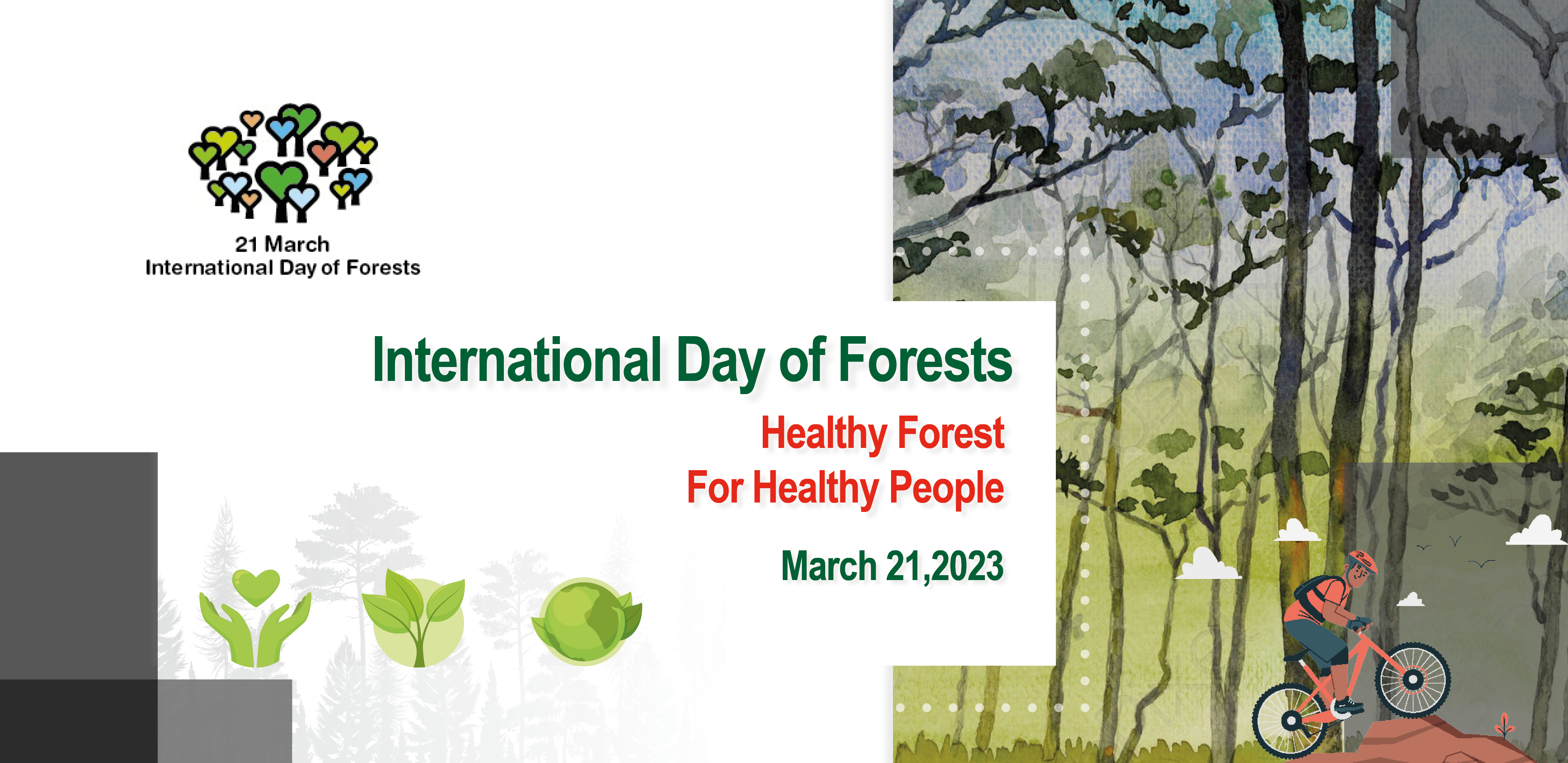 International Day of Forests The theme for 2023 is ‘’Forests and health’’